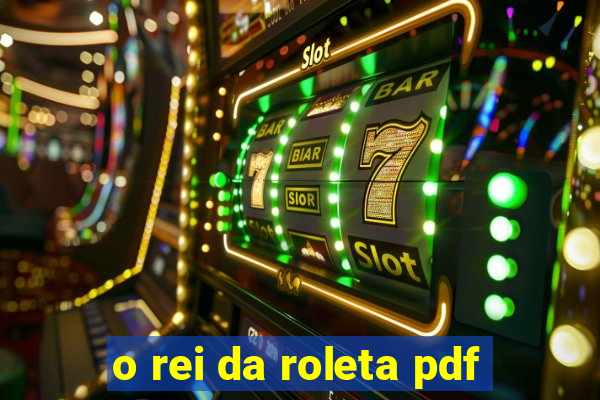 o rei da roleta pdf